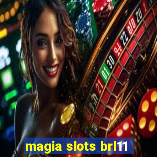 magia slots brl11